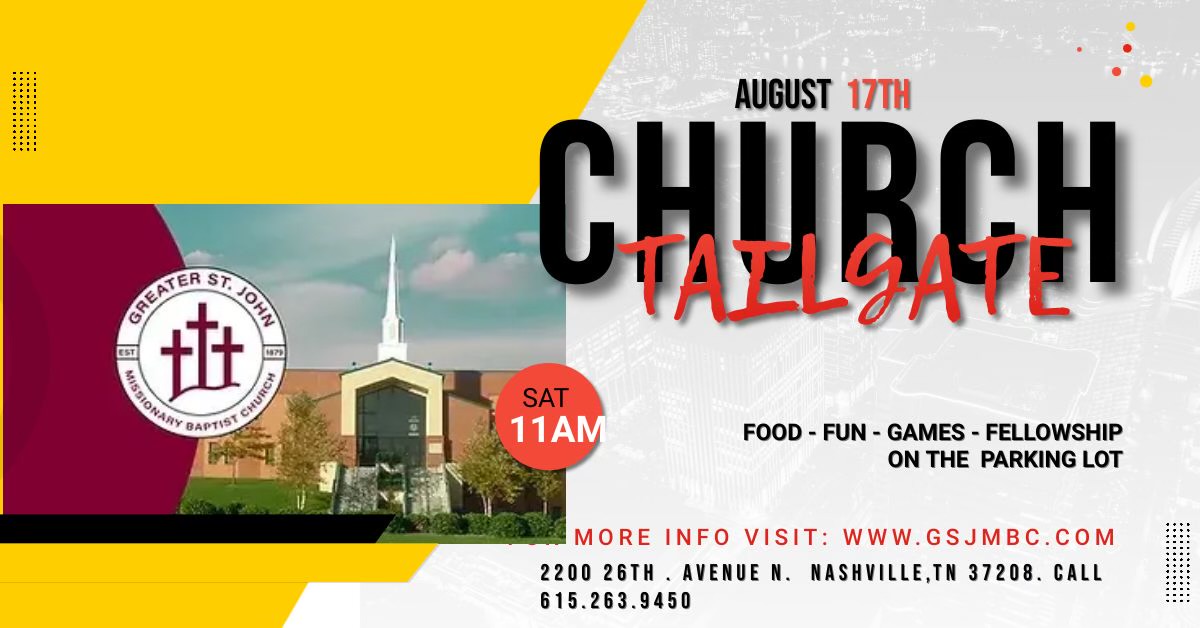 08/17/24 Greater St. John 145th Church Anniversary Tailgate and Sunday Service