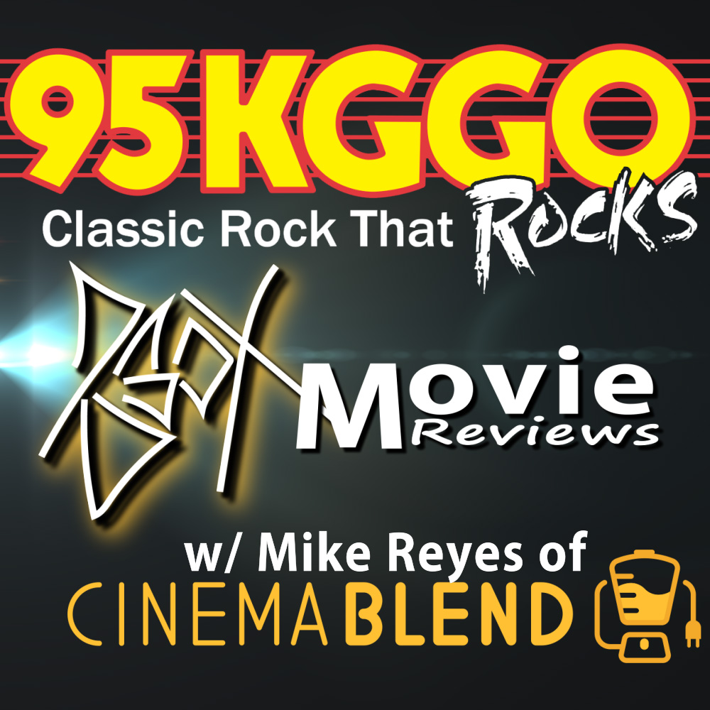 Movie Reviews w/ Mike Reyes of Cinemablend