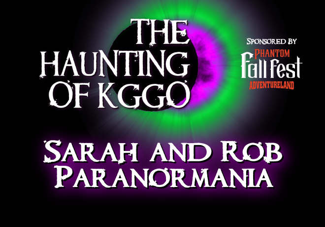 Haunting of KGGO 2022 – Paranormania