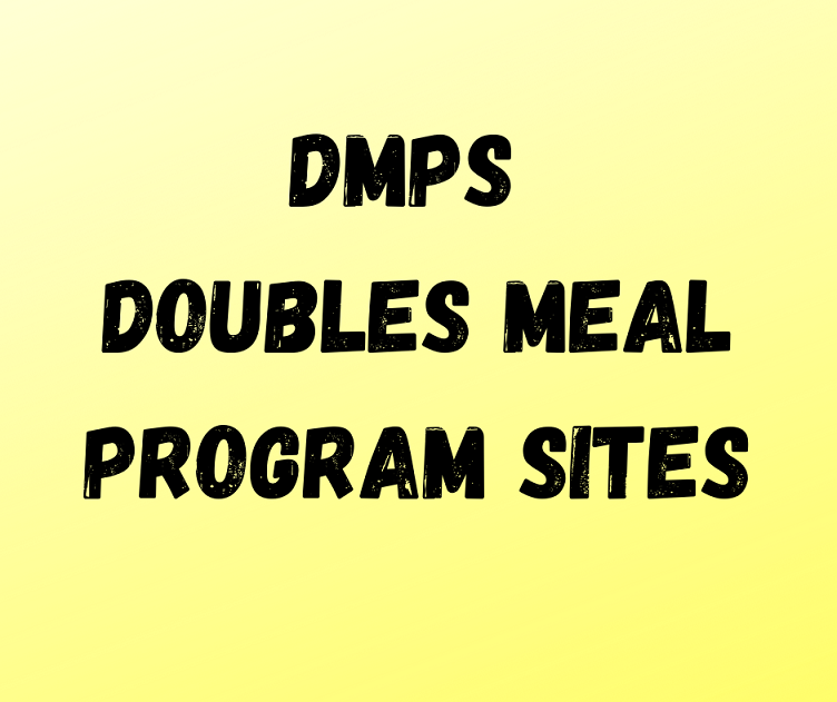 DMPS Doubles Meal Program Sites