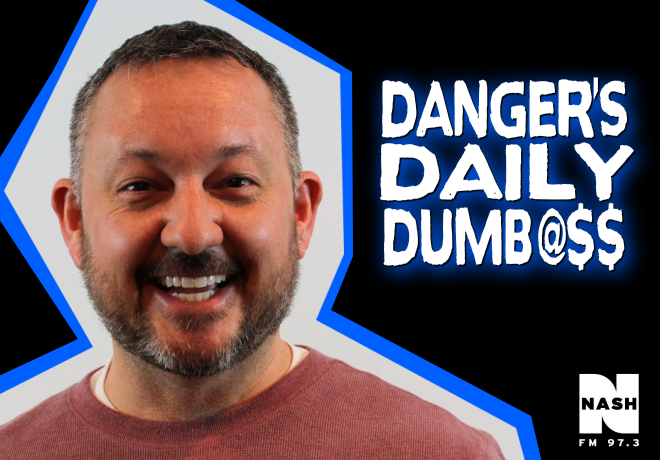 Danger’s Daily Dumbass 5-11-21