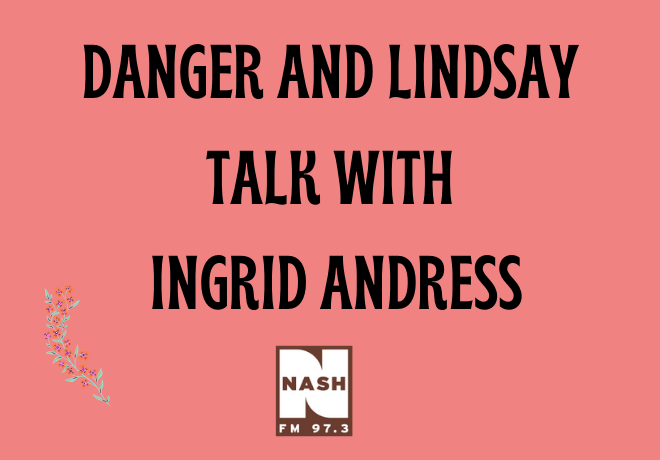 Danger & Lindsay – Ingrid Andress