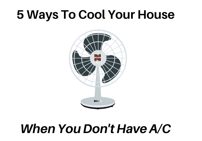 Five Ways to Cool Your House Down When You Don’t Have A/C