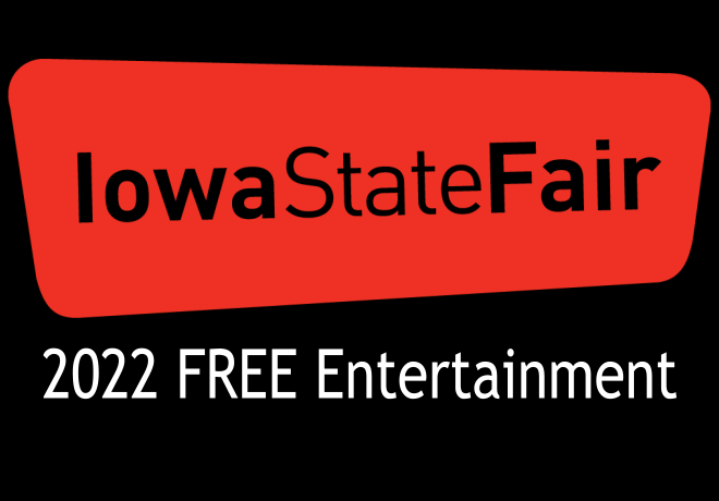 2022 Iowa State Fair Free Entertainment