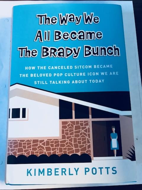 The Way We All Became The Brady Bunch [AUDIO]