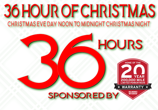 36 Hours of Christmas Sponsored by Des Moines Mitsubishi
