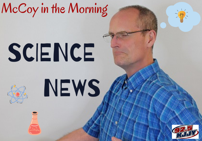 McCoy in the Morning SCIENCE News for Friday