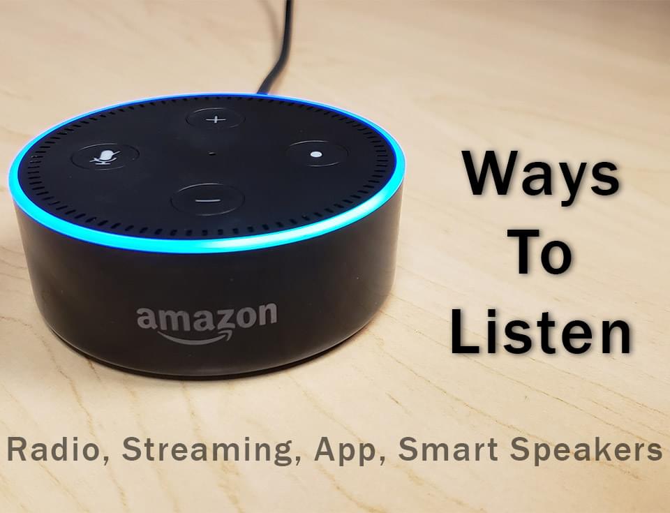 Listen Live on Your Smart Speaker