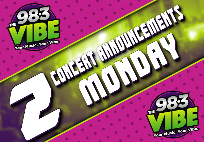 Big Concert Announcements Coming Monday Morning