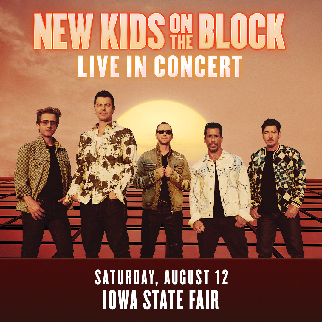 New Kids On The Block Announce Iowa State Fair Tour Stop