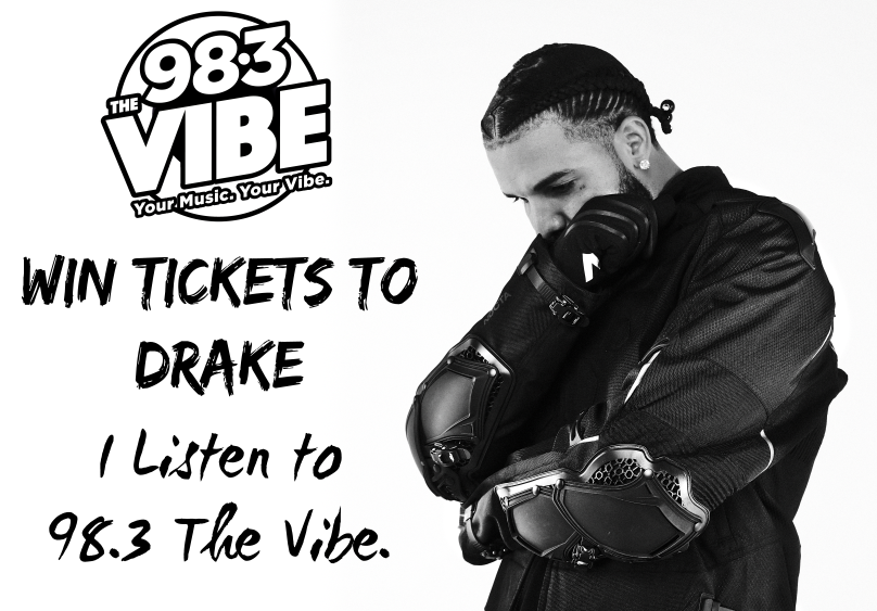 Your chance to Win Drake Tickets