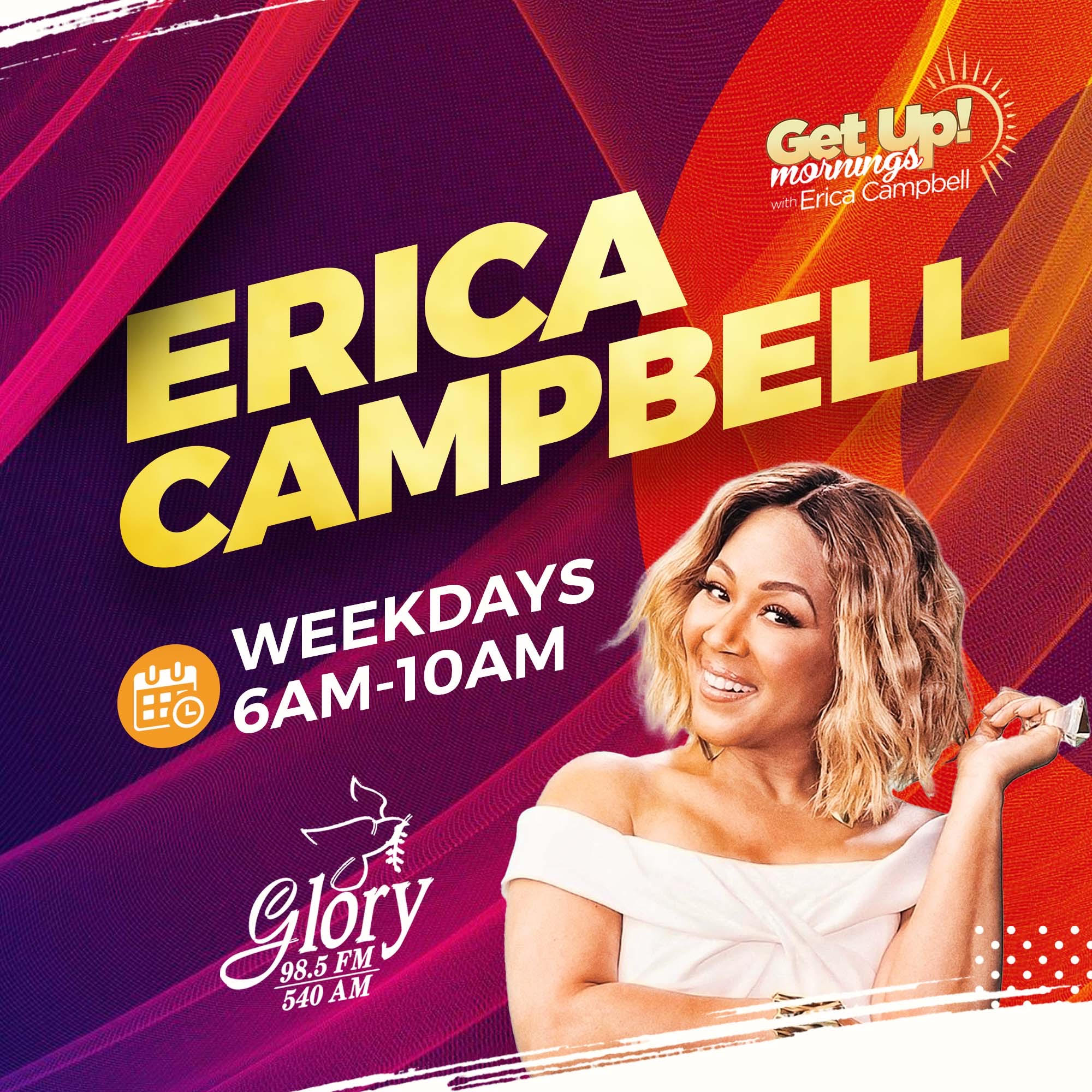 Get Up Mornings With Erica Campbell