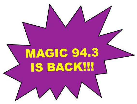 Magic 94.3 Is Back!