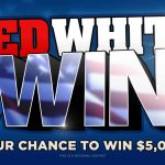 Your chance at 5k with Red White and Win