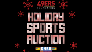 2022 KNBR/49ers Holiday Auction