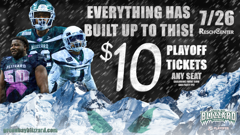 Blizzard Playoff Football July 26th….Get your Seats for Only $10 Each!