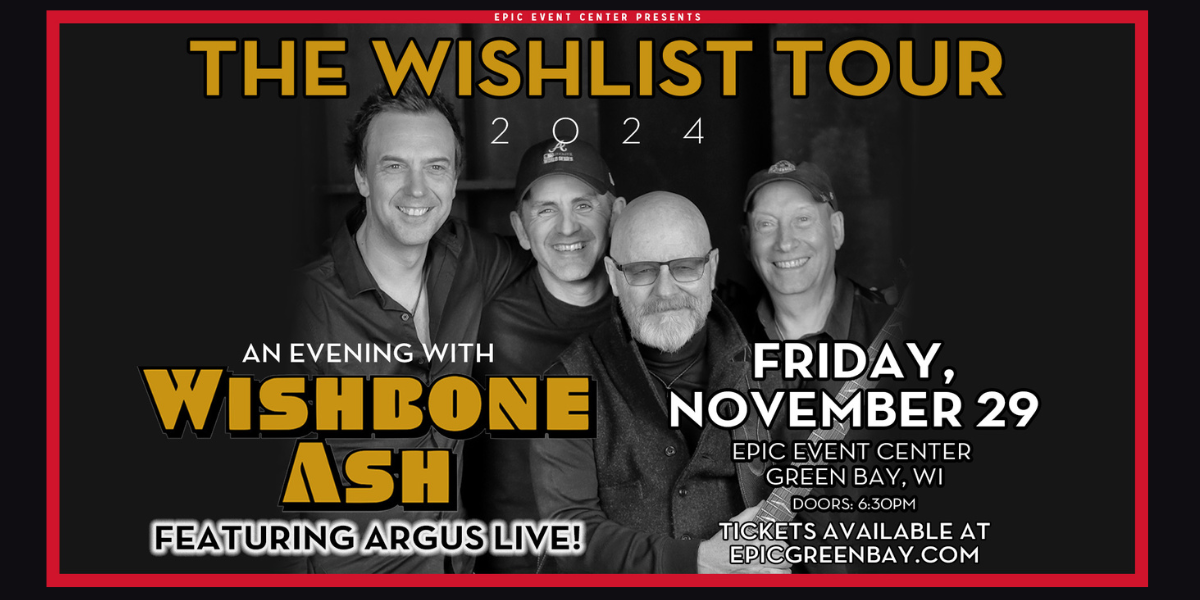 Wishbone Ash is coming to the Epic Event Center in Green Bay!