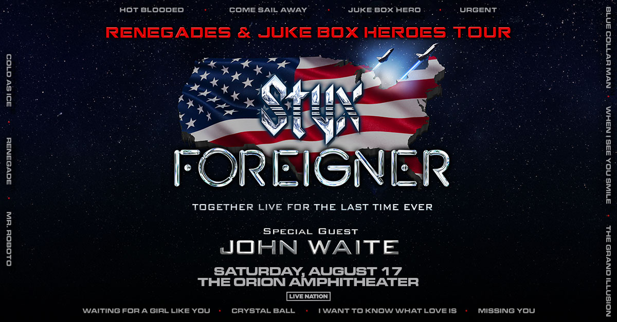 Styx & Foreigner at The Orion!