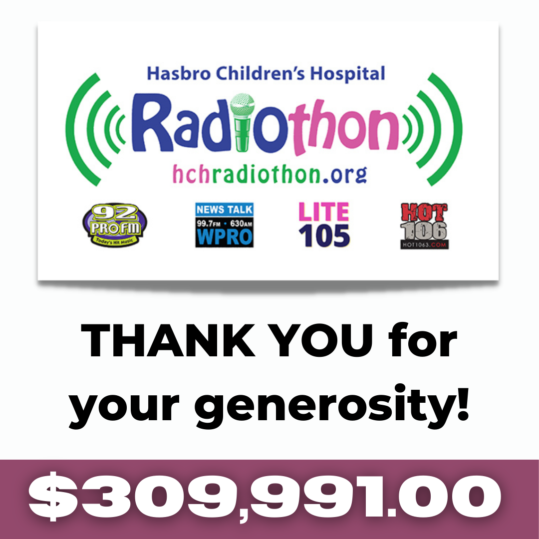 Hasbro Children’s Hospital Radiothon Raises $309,991!