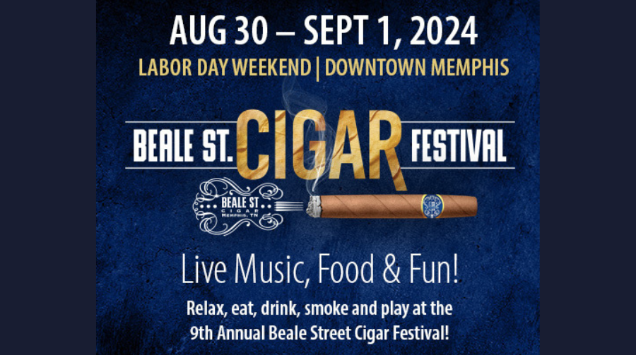 BEALE STREET CIGAR FESTIVAL 8/30-9/1/24