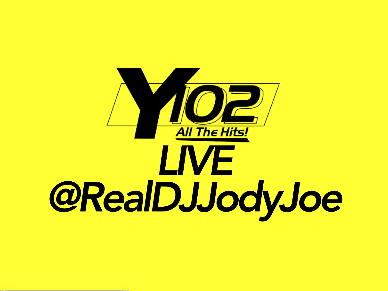 Y102 Live – All the Hits in the Mix @RealDJJodyJoe