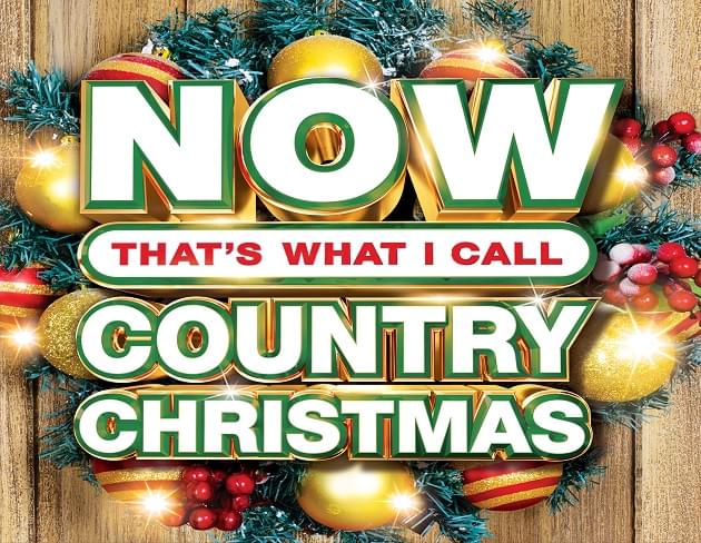 Enter, Listen and Win “Now That’s What I Call Country Christmas” CD