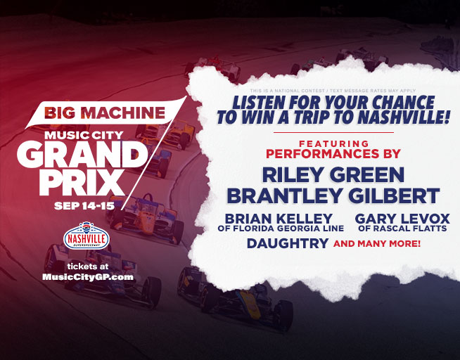 Your Ticket to the Big Machine Music City Grand Prix WLWIFM