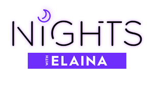 Nights with Elania Weekend