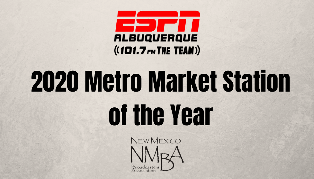 ESPN Radio 101.7 The TEAM wins NMBA Metro Market Station of the Year for 2020