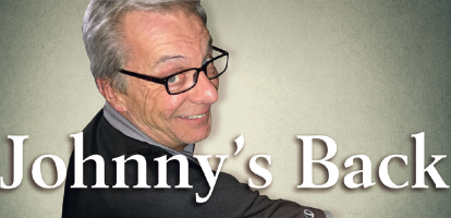 Johnny’s Back!