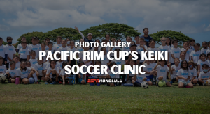 PACIFIC RIM CUP’S KEIKI SOCCER CLINIC 2022