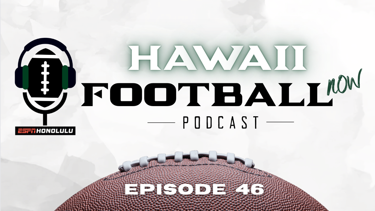 Hawaii Football Now- Episode 46 ft John Veneri