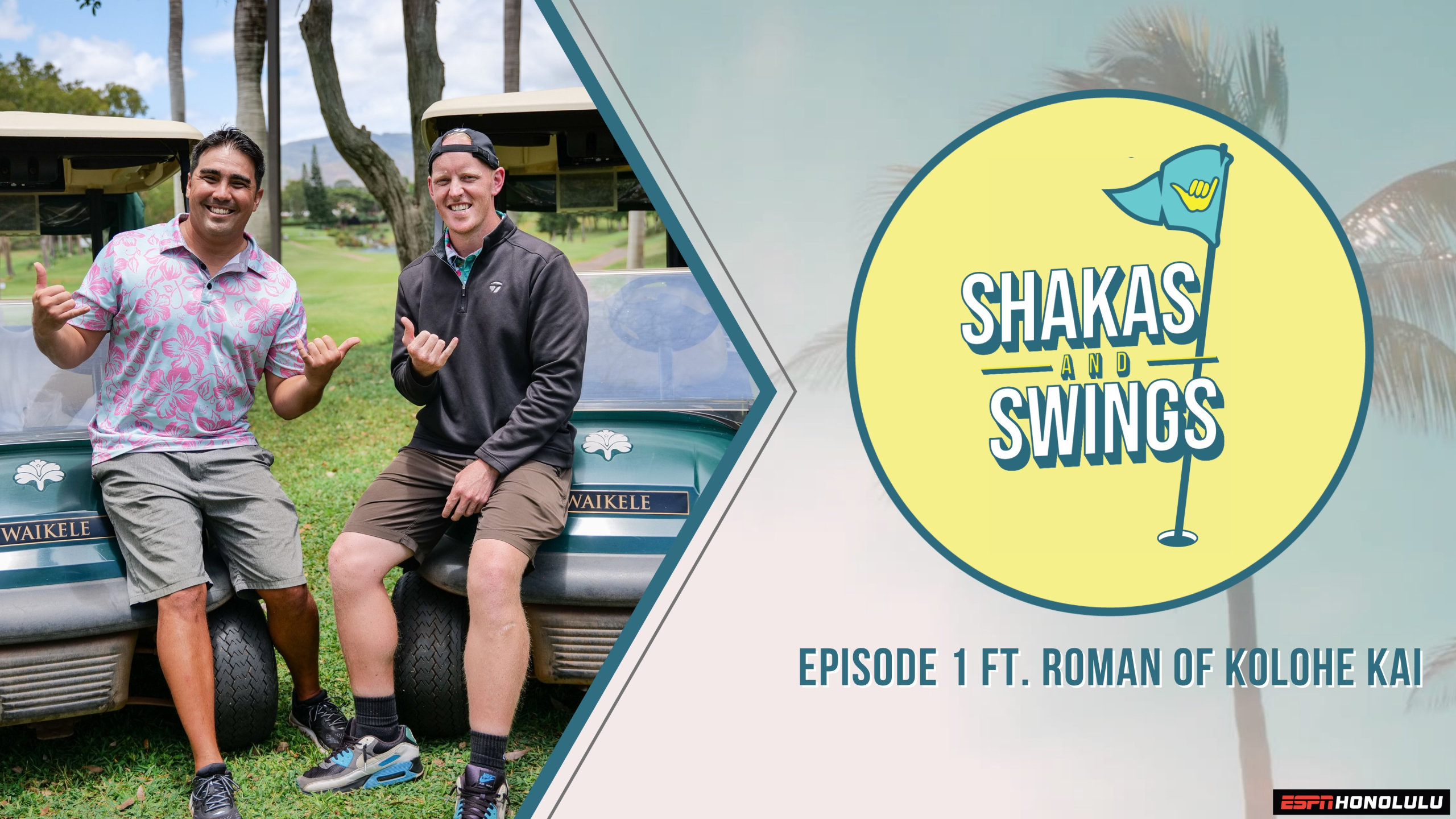 Shakas & Swings Ep1 ft. Roman de Peralta of Kolohe Kai