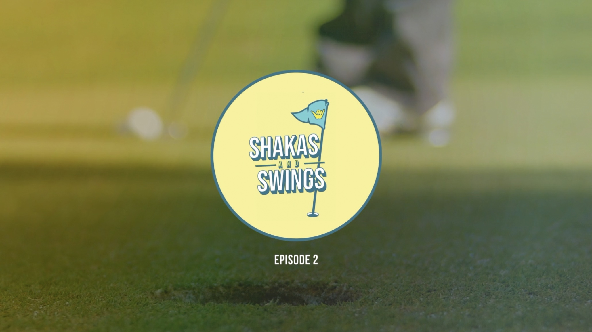 Shakas & Swings- Episode 2