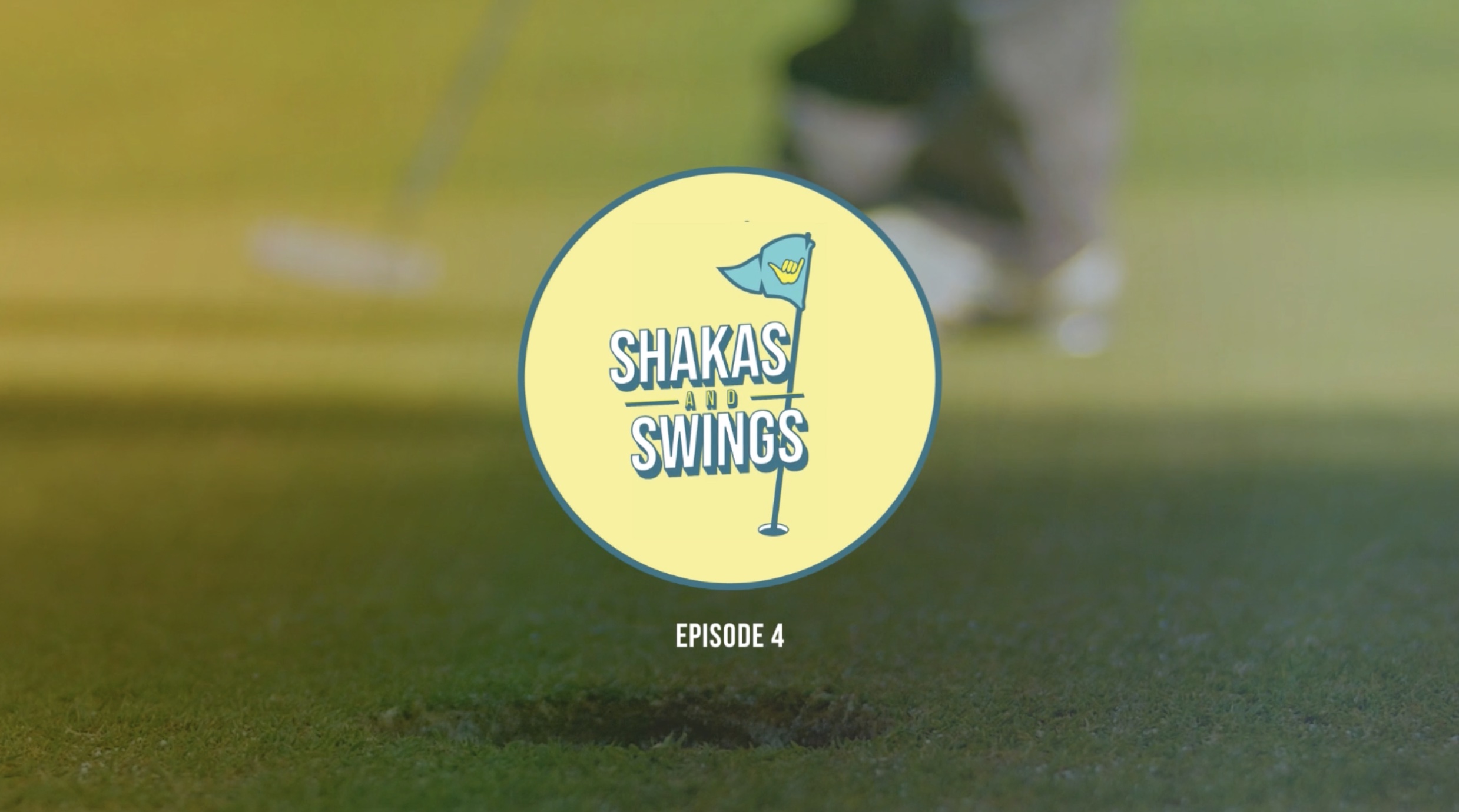 Shakas & Swings- Episode 4