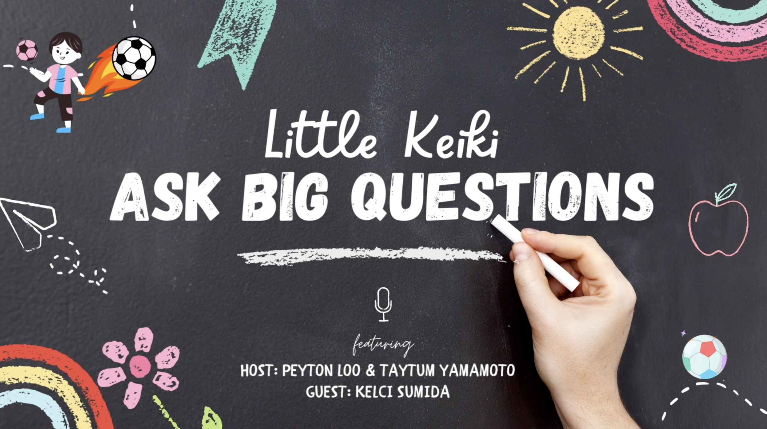 S1: E7 Little Keiki Ask Big Questions Ft. Kelci Sumida (UH Soccer)