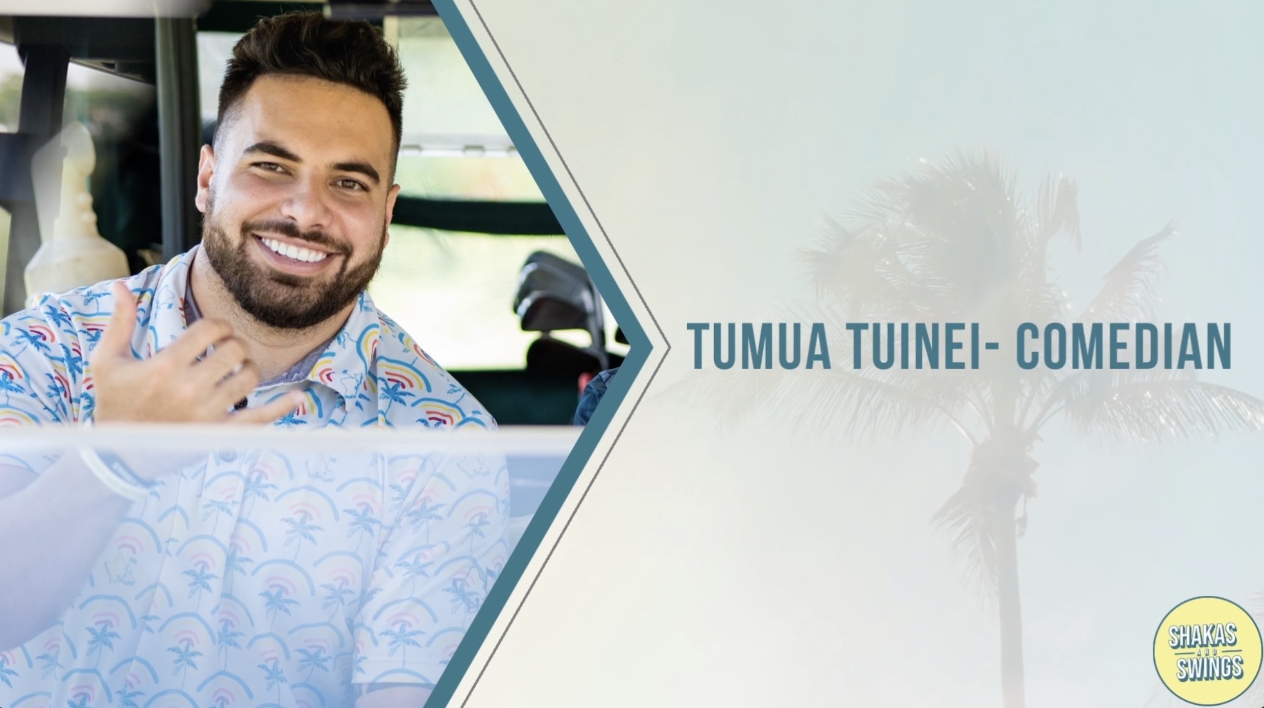 Shakas & Swings- Episode 6 ft Tumua Tuinei