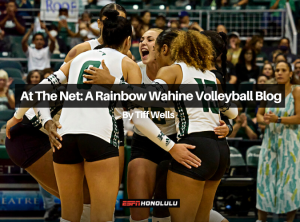 At the Net: A Rainbow Wahine Volleyball Blog by Tiff Wells | Week 9