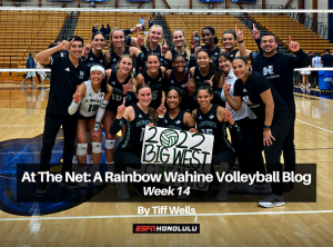 At the Net: A Wahine Volleyball Blog by Tiff Wells | Week 14