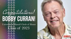 Bobby Curran Inducted into the University of Hawaii Class of 2023 Circle of Honor!