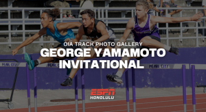 OIA Track George Yamamoto Invitational | Photo Gallery