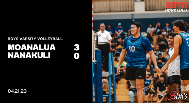 Boys Varsity Volleyball: Moanalua 3, Nanakuli 1 | OIA DI Playoffs | Photo Gallery