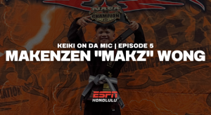 Keiki On Da Mic | Episode 5 ft. Makenzen “Makz” Wong