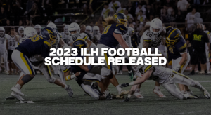 Tentative 2023 ILH Football Schedule Released