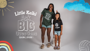 S2: E1 Little Keiki Ask Big Questions Ft. Amber Igiede (UH Women’s Volleyball)