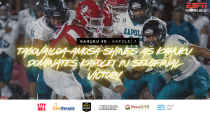 Tagovailoa-Amosa shines as Kahuku dominates Kapolei in semifinal victory