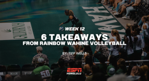 6 takeaways for Rainbow Wahine Volleyball 2023 | Week 12