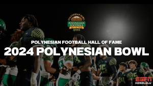 The 2024 Polynesian Bowl | Highlights & Photo Gallery