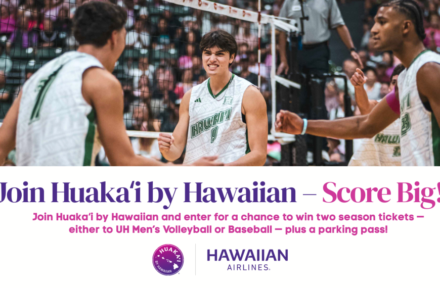Join Huakaʻi to Win Season Tickets to UH Men’s Volleyball & Baseball!