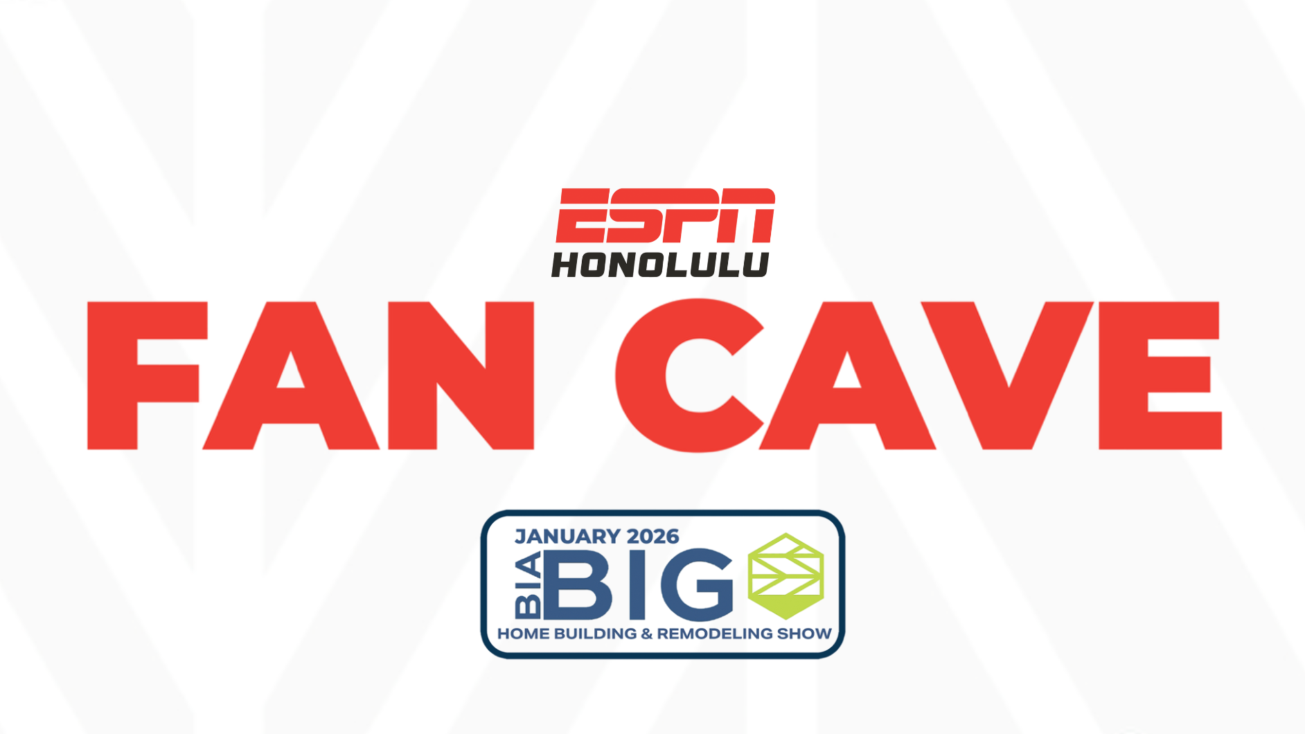 ESPN Honolulu Fan Cave at the BIA BIG Home Building & Remodeling Show